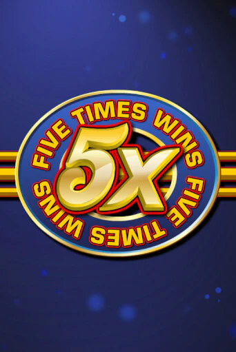 Бесплатная версия игры Five Times Wins | Champion Slots KZ 