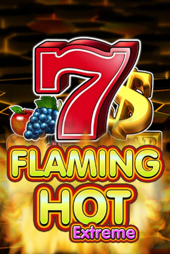 Бесплатная версия игры Flaming Hot Extreme | Champion Slots KZ 