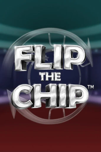 Бесплатная версия игры Flip the Chip | Champion Slots KZ 