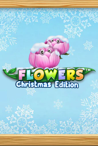 Бесплатная версия игры Flowers Christmas Edition | Champion Slots KZ 