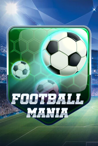 Бесплатная версия игры Football Mania | Champion Slots KZ 