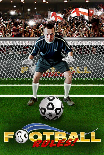 Бесплатная версия игры Football Rules | Champion Slots KZ 