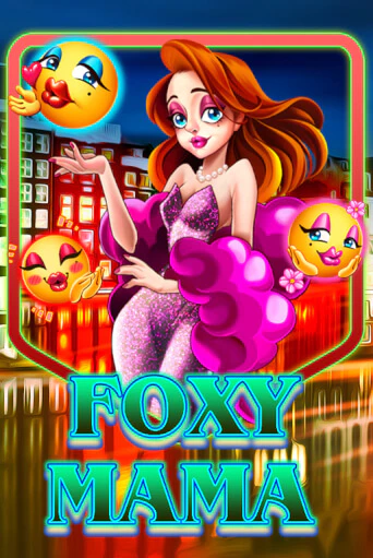 Бесплатная версия игры Foxy Mama | Champion Slots KZ 