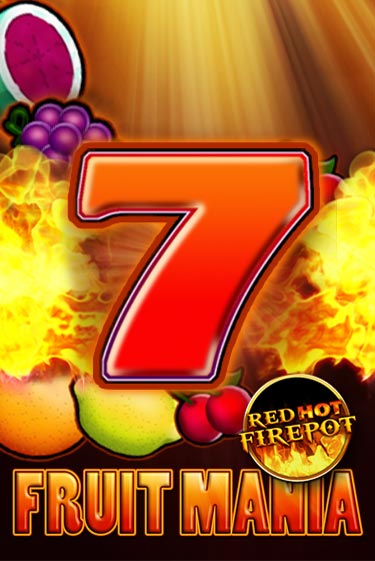 Бесплатная версия игры Fruit Mania Red Hot Firepot | Champion Slots KZ 