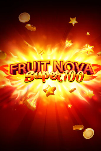 Бесплатная версия игры Fruit Super Nova 100 | Champion Slots KZ 