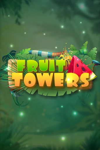 Бесплатная версия игры  Fruit Towers | Champion Slots KZ 