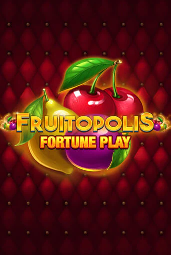 Бесплатная версия игры Fruitopolis Fortune Play | Champion Slots KZ 