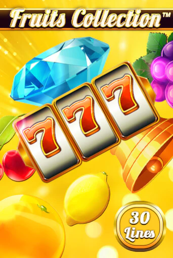 Бесплатная версия игры Fruits Collection – 30 Lines | Champion Slots KZ 