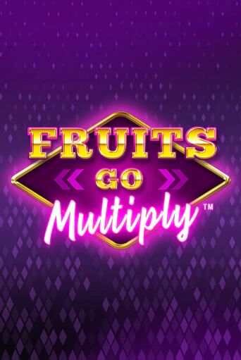 Бесплатная версия игры Fruits Go Multiply | Champion Slots KZ 