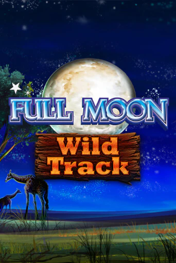 Бесплатная версия игры Full Moon: Wild Track | Champion Slots KZ 