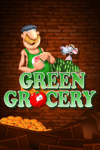 Бесплатная версия игры Green Grocery | Champion Slots KZ 