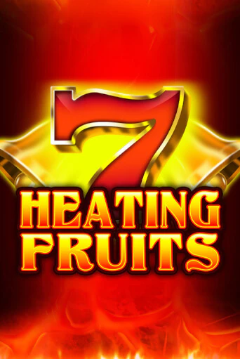 Бесплатная версия игры Heating Fruits | Champion Slots KZ 