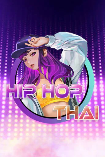 Бесплатная версия игры Hip Hop Thai | Champion Slots KZ 