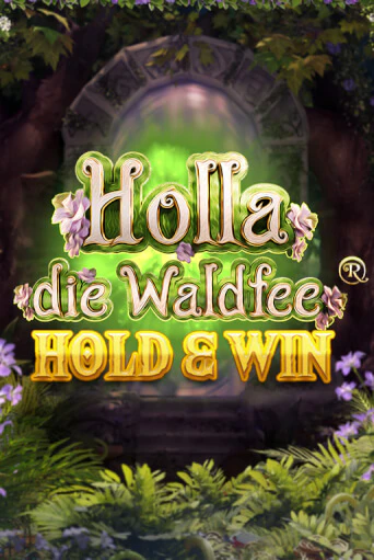 Бесплатная версия игры Holla die Waldfee: Hold & Win | Champion Slots KZ 