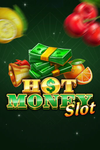 Бесплатная версия игры Hot Money Slot | Champion Slots KZ 