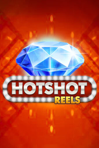 Бесплатная версия игры Hotshot Reels | Champion Slots KZ 