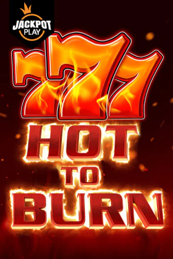 Бесплатная версия игры Hot to Burn Jackpot Play | Champion Slots KZ 