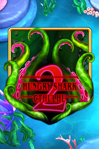 Бесплатная версия игры Hungry Shark Cthulhu | Champion Slots KZ 