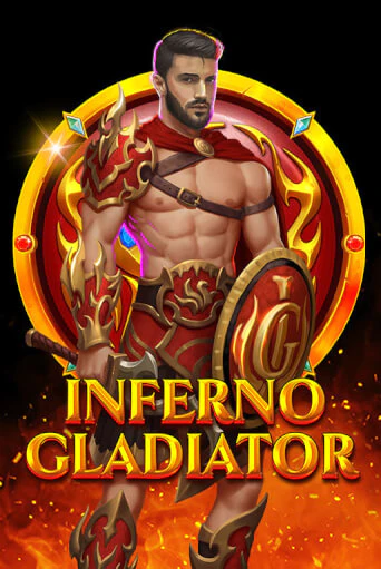 Бесплатная версия игры Inferno Gladiator | Champion Slots KZ 