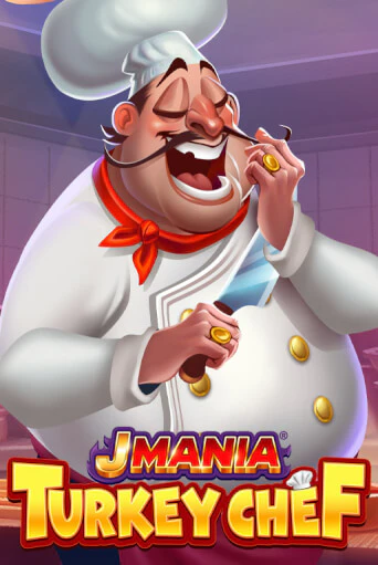 Бесплатная версия игры J Mania Turkey Chef | Champion Slots KZ 