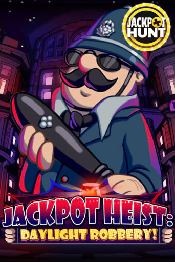 Бесплатная версия игры Jackpot Heist: Daylight Robbery | Champion Slots KZ 