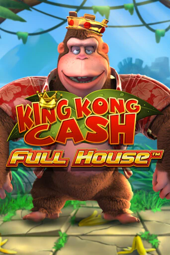 Бесплатная версия игры King kong Cash Full house | Champion Slots KZ 