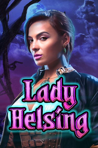 Бесплатная версия игры Lady Helsing | Champion Slots KZ 