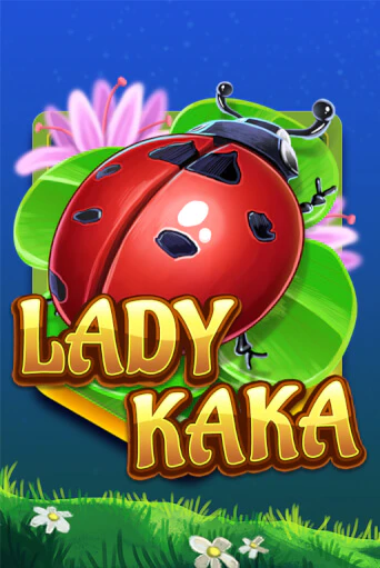 Бесплатная версия игры Lady KAKA | Champion Slots KZ 