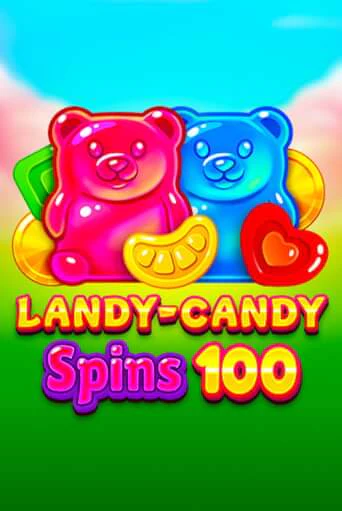 Бесплатная версия игры Landy-Candy Spins 100 | Champion Slots KZ 