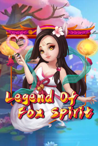 Бесплатная версия игры Legend of Fox Spirit | Champion Slots KZ 