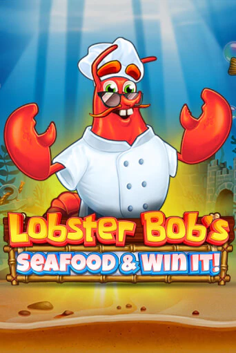 Бесплатная версия игры Lobster Bob's Sea Food and Win It | Champion Slots KZ 