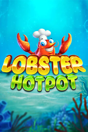 Бесплатная версия игры Lobster Hotpot | Champion Slots KZ 