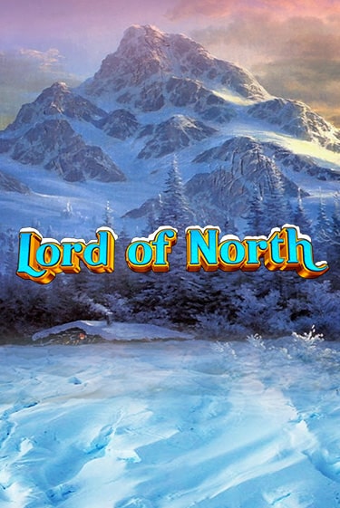 Бесплатная версия игры Lord Of North | Champion Slots KZ 