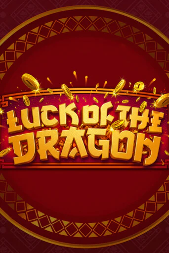 Бесплатная версия игры Luck of the Dragon | Champion Slots KZ 