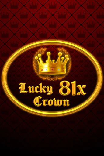 Бесплатная версия игры Lucky Crown 81x | Champion Slots KZ 