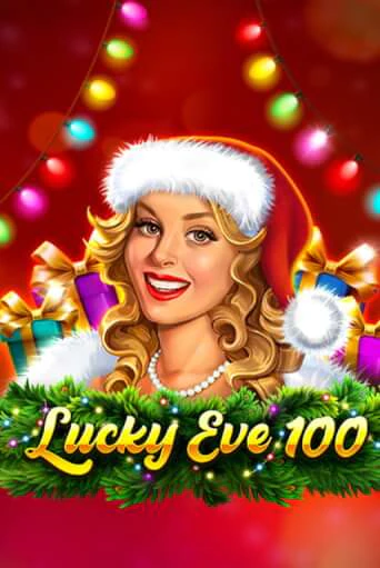 Бесплатная версия игры Lucky Eve 100 | Champion Slots KZ 