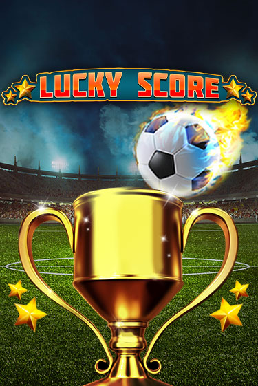 Бесплатная версия игры Lucky Score | Champion Slots KZ 