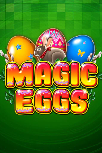 Бесплатная версия игры Magic Eggs | Champion Slots KZ 