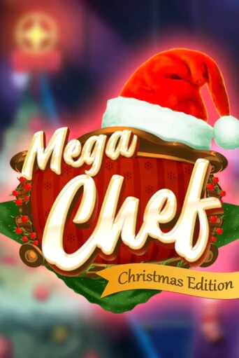 Бесплатная версия игры Mega Chef Christmas Edition | Champion Slots KZ 