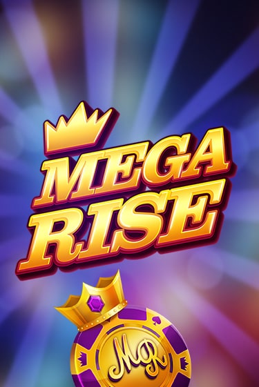 Бесплатная версия игры Mega Rise | Champion Slots KZ 