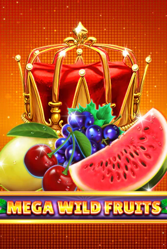 Бесплатная версия игры Mega Wild Fruits | Champion Slots KZ 