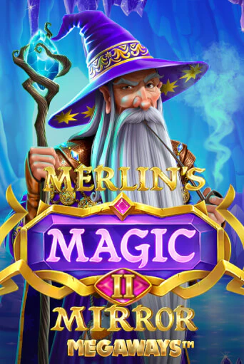 Бесплатная версия игры Merlin's Magic Mirror Megaways | Champion Slots KZ 