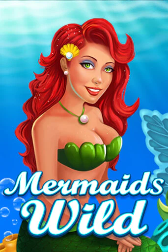 Бесплатная версия игры Mermaids Wild | Champion Slots KZ 