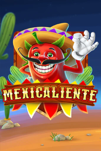 Бесплатная версия игры Mexicaliente | Champion Slots KZ 