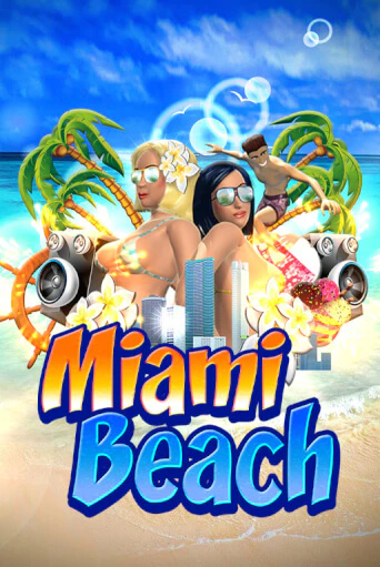 Бесплатная версия игры Miami Beach | Champion Slots KZ 