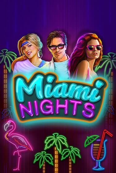 Бесплатная версия игры Miami Nights | Champion Slots KZ 