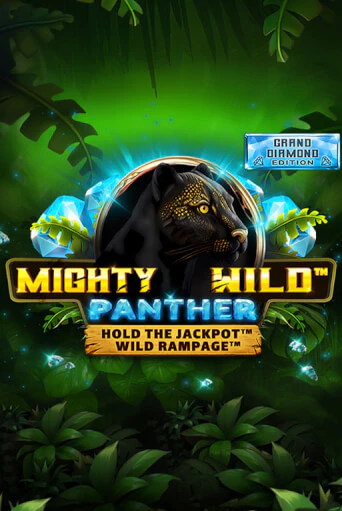 Бесплатная версия игры Mighty Wild: Panther Grand Diamond Edition | Champion Slots KZ 