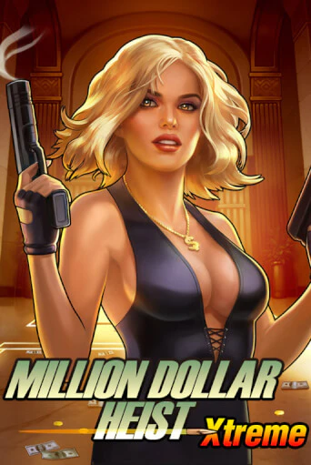 Бесплатная версия игры Million Dollar Heist Xtreme | Champion Slots KZ 