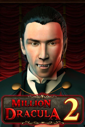 Бесплатная версия игры Million Dracula 2 | Champion Slots KZ 