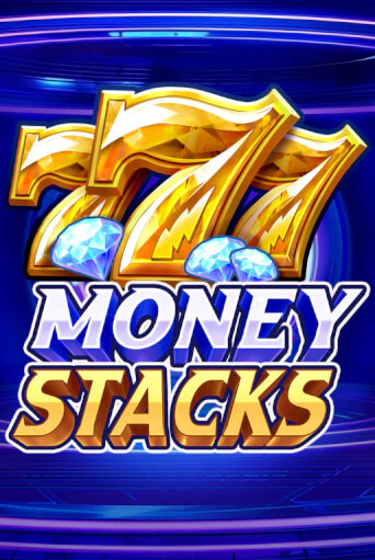 Бесплатная версия игры Money Stacks | Champion Slots KZ 